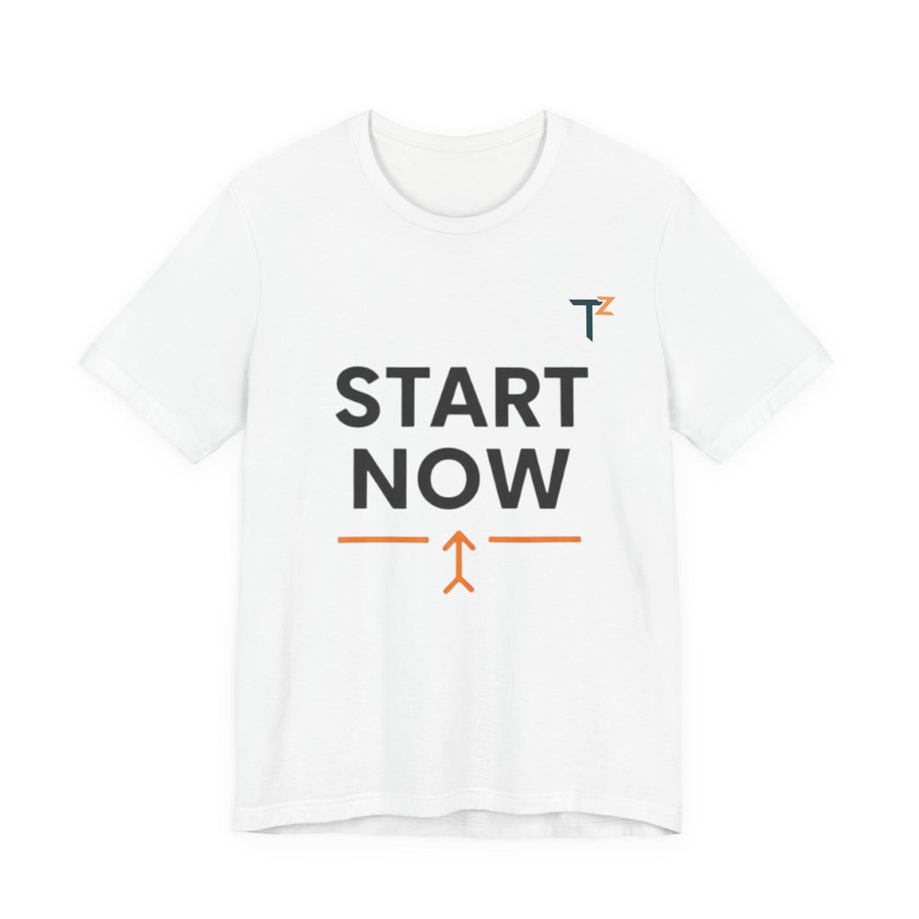 Motivational Short Sleeve Tee - Unisex Tee for Dreamers, Start Now Shirt, Casual Wear, Inspirational Gift, Everyday Comfort