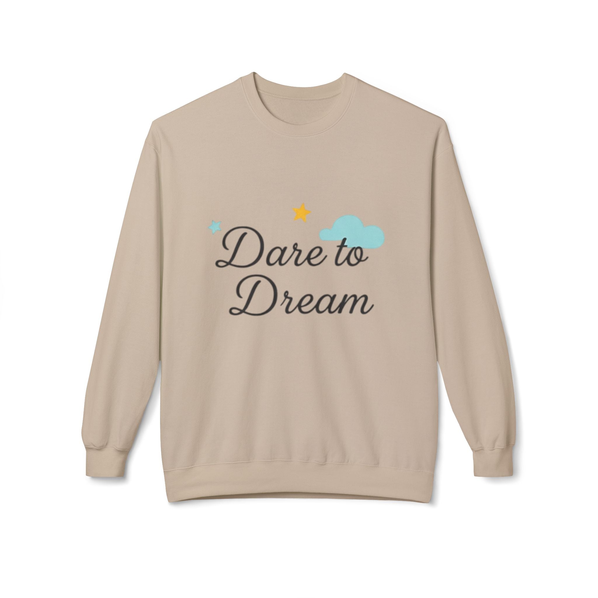 Dare to Dream Sweatshirt, Unisex Fleece Crewneck, Cozy Outfit, Inspirational Gift, Casual Loungewear