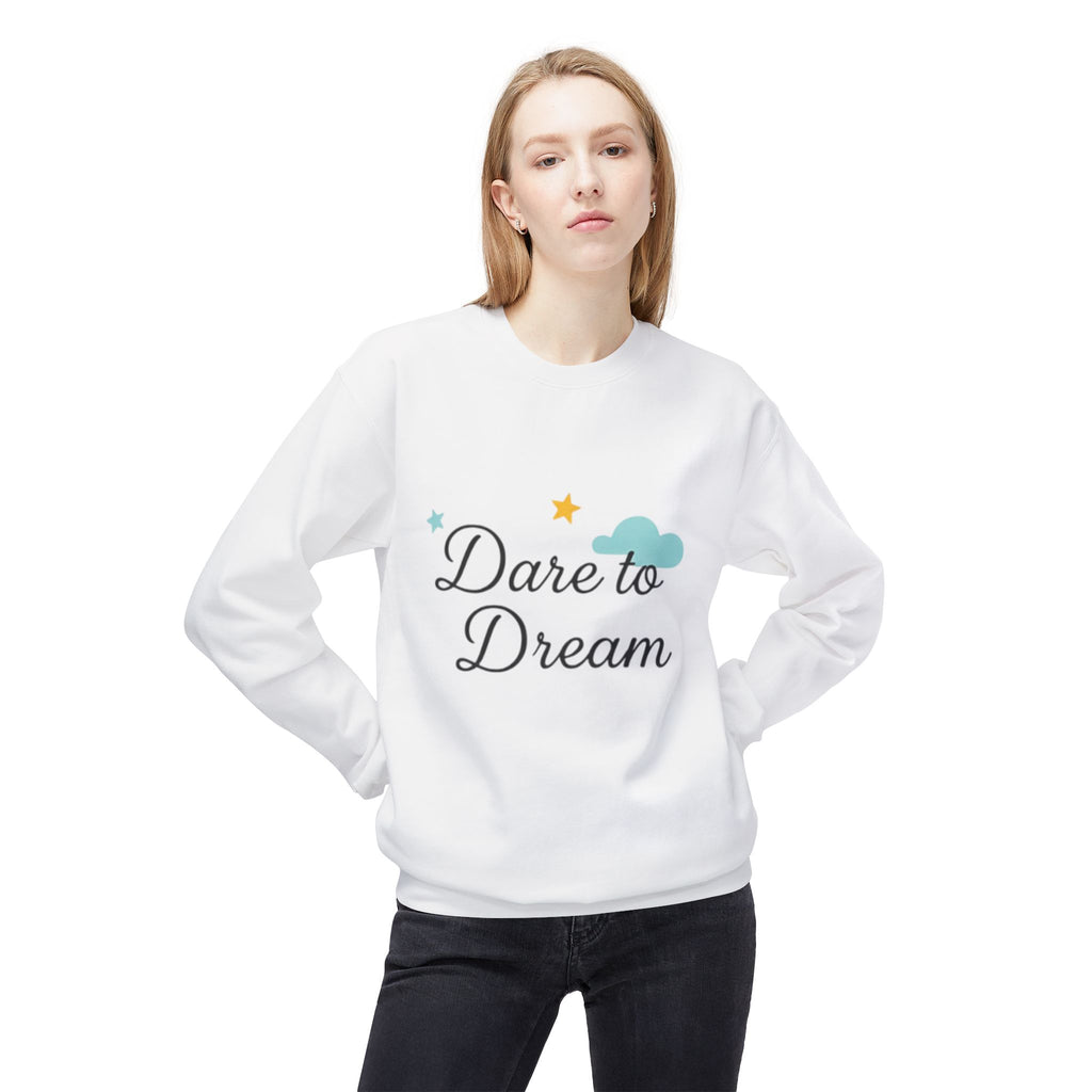 Dare to Dream Sweatshirt, Unisex Fleece Crewneck, Cozy Outfit, Inspirational Gift, Casual Loungewear